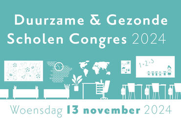 Duurzame & gezonde scholen congres