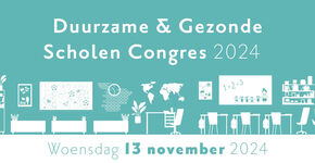 Duurzame & gezonde scholen congres